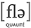 FLE Quality Label (French Ministry of Education label to schools teaching French)